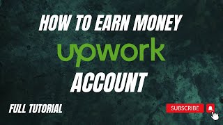 How To Create Account on Upwork. How To Create a Successful Account on Upwork Tutorial For Beginners