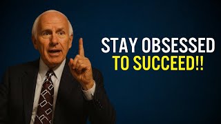 How To Be Obsessed With Success | Jim Rohn Motivation