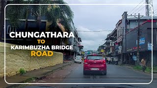 Chungathara - Karimbuzha Bridge - Dashcam Archive | RB#0026