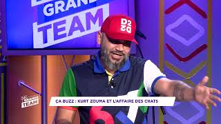 La Grande Team | Ça BUZZ du 11 Février 2022 | Kurt Zuma et l'affaire des chats