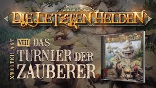 Die Letzten Helden (08) - Das Turnier der Zauberer - Hörspiel komplett