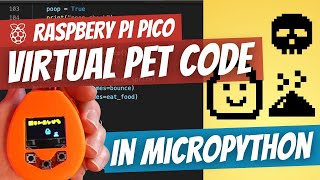 Virtual Pet Code in MicroPython on the Raspberry Pi Pico - Pico-Tamachibi