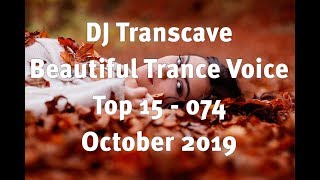 ►► DJ Transcave - Beautiful Trance Voice Top 15 [074 - October 2019] ◄◄