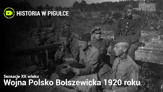 Sensacje XX Wieku - Wojna Polsko Bolszewicka 1920 roku