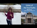 What is the Union of the Two Truths? Kadam Lucy explains