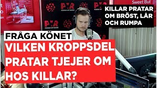 VAD TJEJER TITTAR PÅ HOS KILLAR?