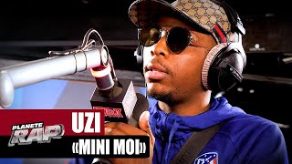 [EXCLU] Uzi - Mini moi #PlanèteRap