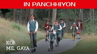 In Panchhiyon (Full Song) | Koi Mil Gaya | Hrithik Roshan, Priti Zinta | Koi Mil Gaya Songs