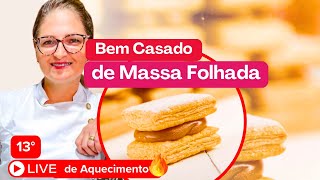 AQUECIMENTO - Bem Casado de Massa Folhada - A Combinação Perfeita