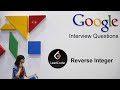 Reverse integer Leetcode problem solution in Python | Google coding interview questions