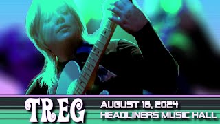 TREG at Headliners - August 16, 2024