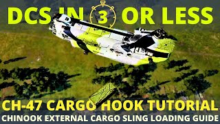 CH47F Sling Loading Tutorial - Chinook External Cargo Hook - DCS in 3 Or Less