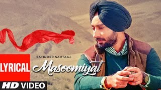 Satinder Sartaaj: Masoomiyat (Full Lyrical Song) | Beat Minister | Latest Punjabi Songs | T-Series