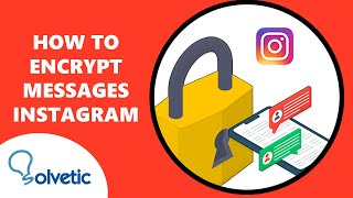 How to Encrypt Instagram Messages 🔒 Instagram End To end Ecryption Chat ✔️
