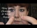 How to Change A Nose Hoop How to Change A Nose Hoop