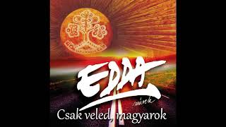 Edda művek - Csak veled, magyarok