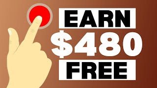 Earn $480 FOR FREE To PRESS 1 BUTTON! | Make Money Online 2022