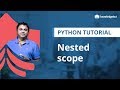 Nested Scope | Variable Scope in Python | Local and Global Variables | Python Tutorial for Beginners