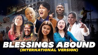 Blessings Abound (International Version)