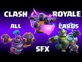 Clash Royale - All Cards Sound Effects #sfx #clashroyale #allcards