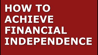 Financial Independence Retire Early| FIRE | Explained