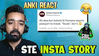 Ankiibot React on STE Insta Story on SouL😂🚀