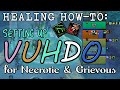 Healing How-To: Setting up Vuhdo for Necrotic and Grievous