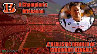 A Realistic Rebuild Of The Cincinnati Bengals | Madden 22 | EP.15 A Champion's Offseason