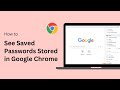 How To See Saved Passwords Stored in Google Chrome !