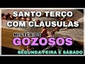 TERÇO com CLÁUSULAS - Mistérios GOZOSOS (Segunda e Sábado)