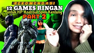 Rekomendasi 12 Games Offline Ringan untuk HP Android Spek Kentang