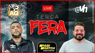 AQTV  |  LIVE Terça FERA