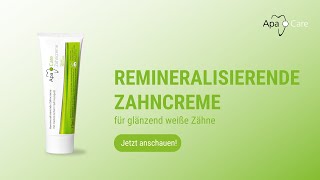 ApaCare Zahncreme mit flüssigem Zahnschmelz und Fluorid.