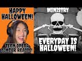 {Happy Halloween!} Teen Opera Singer Reacts To Ministry - Everyday Is Halloween