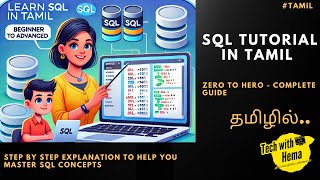 Complete SQL Tutorial in Tamil 🔥 | Step-by-Step Guide with Query Examples for Beginners