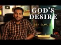 GOD'S DESIRE | Early morning with Jesus | BEN SAMUEL  | Ep -1132