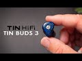 Tin Buds 3 : New Contender For Best Sounding Earbuds!