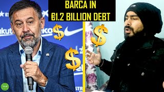 Barcelona Financial Crisis Explained in HINDI | Barca in €1.2 Billion Debt | What's Next For Barca?