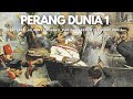 Sejarah Perang Dunia 1 (1914 - 1918)