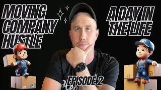 A day in the life of a moving company owner continued