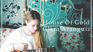 HOUSE OF GOLD- TWENTY ONE PILOTS| CLARA ARANGUIZ (COVER)