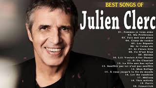 Les Meilleurs Chansons de Julien Clerc   Julien Clerc Best Of