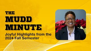 The Mudd Minute: Joyful Highlights from the 2024 Fall Semester