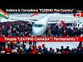 🇨🇦 Thousands Leaving Canada - due to Mass Immigration Mess