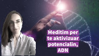 Meditim per te aktivizuar potencialin, ADN: Frymemarrje Dinamike