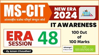 MS CIT ERA Session 48 IT Awareness 2024 || MS-CIT Era 2024 || IT AWARENESS 2024 – by Aman Sir