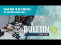 Buletin TV9, 18 September 2024