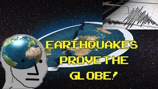 Everything Points to the Globe #1 | Earthquakes