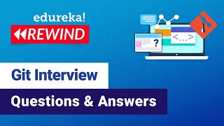Git Interview Questions and Answers | Git Tutorial | DevOps Training | Edureka | DevOps Rewind - 3