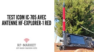 Essai de l'ICOM IC-705 en portable avec l'antenne hf explorer 1